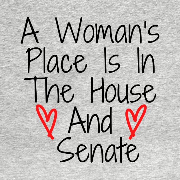 a woman's place is in the house and senate by Mary shaw